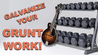 Grunt Work (All Levels) Mandolin Practice