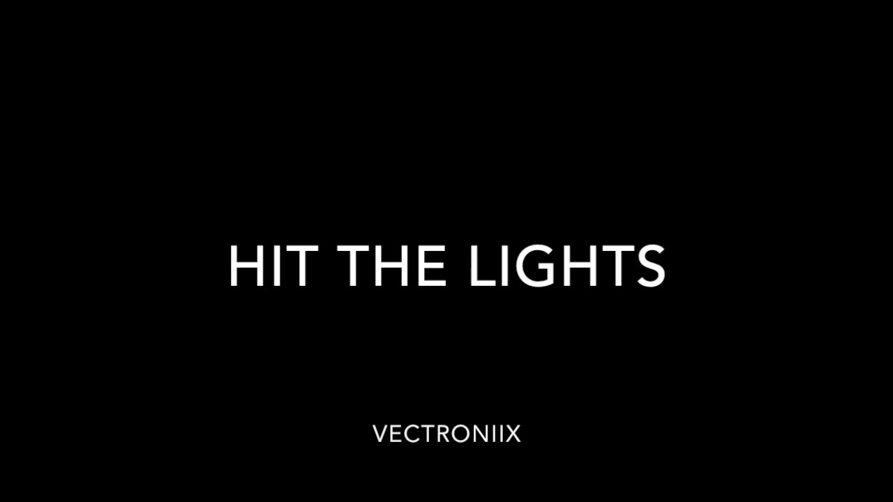 Hit the Lights YouTube