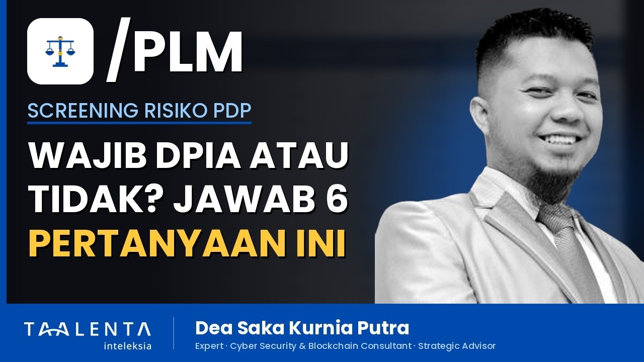 Wajib DPIA atau Tidak? Jawab 6 Pertanyaan Ini Dulu