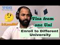 Is it Possible | Visa from one University | Enrollment to different University