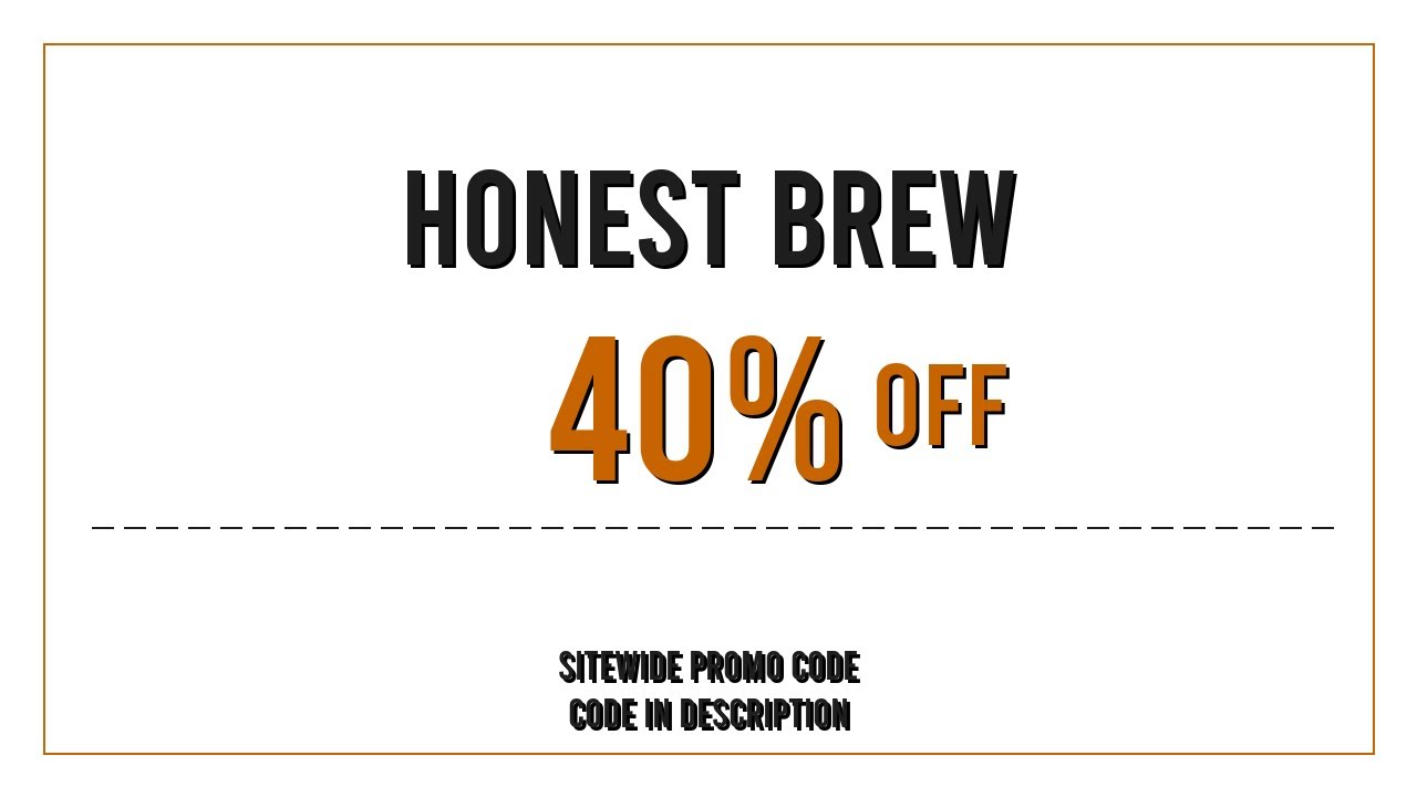 Honest Brew Promo Code 2025 March