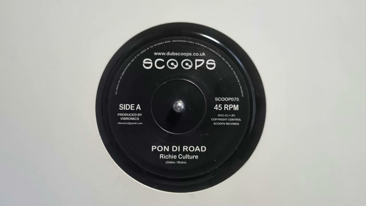 Pon Di Road - Richie culture - Pon Di Version - Vibronics - Scoops – SCOOP075