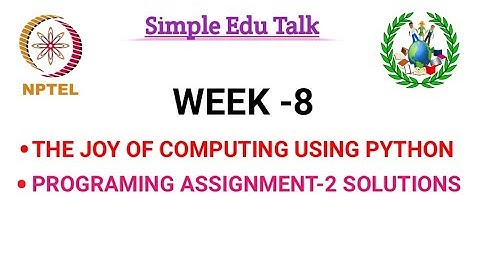 NPTEL The Joy Of Computing Using Python | Week 8 Programming Assignment-2