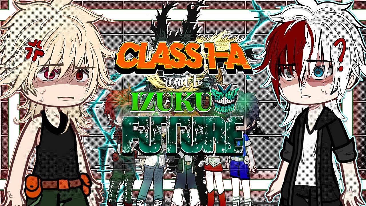 CLASS 1-A react to DEKU'S FUTURE💚 ||fight×agnst💪💔|| FULL PART+ extra part😈《My Hero Academia》