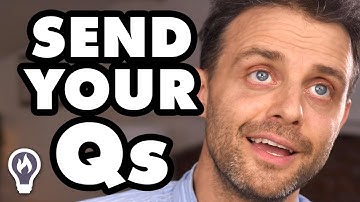 ANNOUNCEMENT: Send Me Your Questions for a Q&A Video