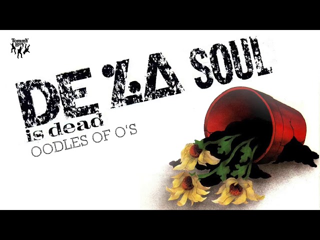 de la soul - oodles of o's