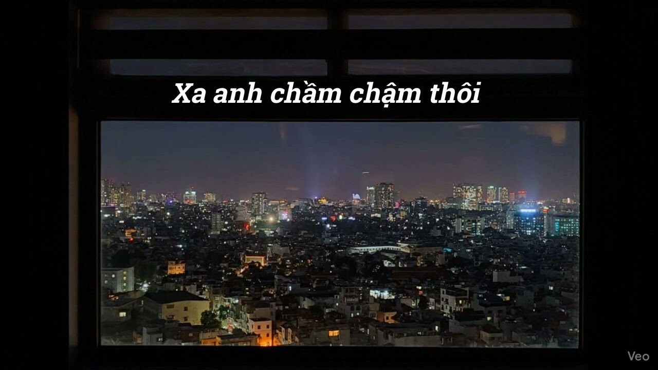Xa anh chầm chậm thôi - Cover