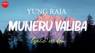 Yung Raja // Muneru Valiba (Lyric Video)