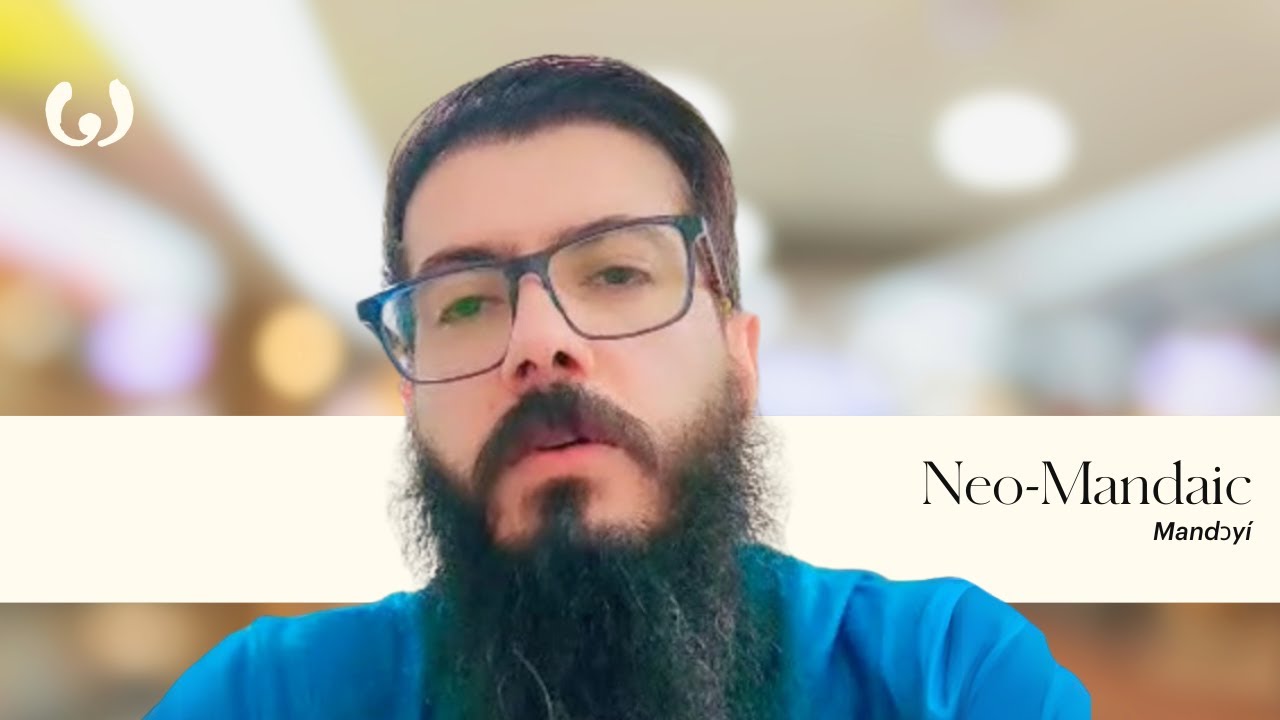 A Voice in Mandaic: Hussam Shares A Language from Iran | Wikitongues ...