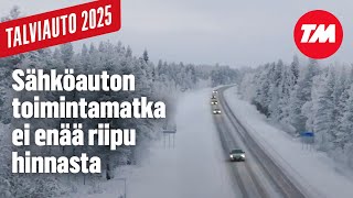 Talviauto 2025: Sähköauton toimintamatka ei enää riipu hinnasta