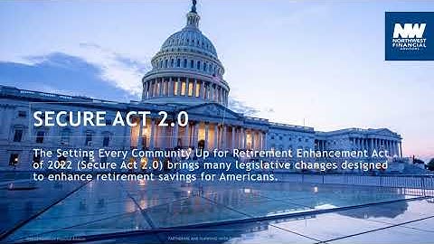 SECURE Act 2.0 and Your Retirement Plan