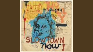 Video thumbnail of "Holly Golightly - Slowtown"