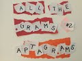 All the Grams, Episode 2: Anagrams &amp; Aptagrams