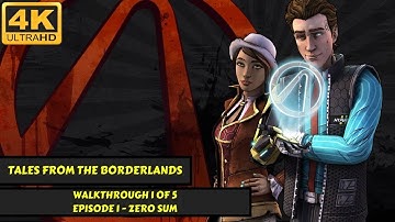 Tales from the Borderlands - Episode 1 - ZerO Sum - No Commentary - 4K