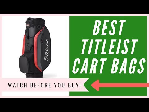 best-titleist-golf-cart-bag---my-top-2-picks