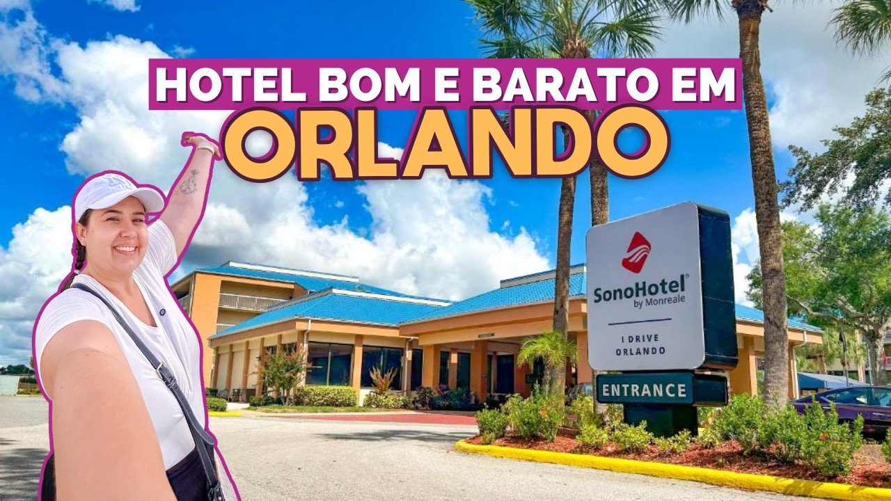 HOTEL BOM E BARATO EM ORLANDO! ONDE FICAR EM ORLANDO COM MINI COZINHA E O MELHOR CUSTO BENEFÍCIO