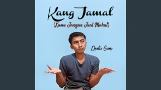 Download Lagu Kang Jamal (Kamu Jangan Jual Mahal) Download Lagu Kang Jamal (Kamu Jangan Jual Mahal)