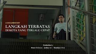 Langkah Terbatas di Kota Yang Terlalu Cepat