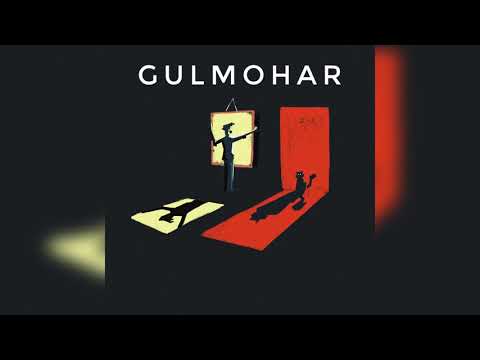 Gulmohar | Title Track | Gulmohar EP