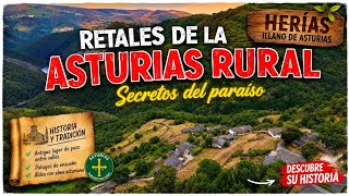 Los RETALES de la ASTURIAS RURAL || Aldea de Eirías, Illano.