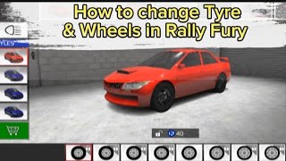 How to change Tyre & Wheels in Tutorial Rally Fury Extreme Racing AURIGA Tyre Wheels Change screenshot 4