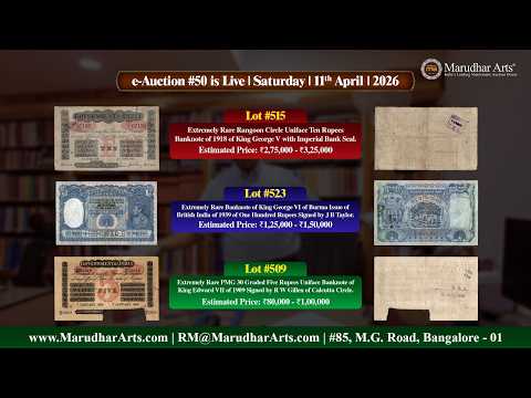 Multiple RARE Notes are LIVE in Marudhar Arts PRIME eAuction 50 UNIFACE, BURMA, British & Republic