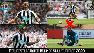 Newcastle United Keep Or Sell Summer 2023