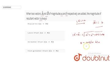 When two vectors `vecA` and `vecB` of magnitudes `a` and `b` respectively a\