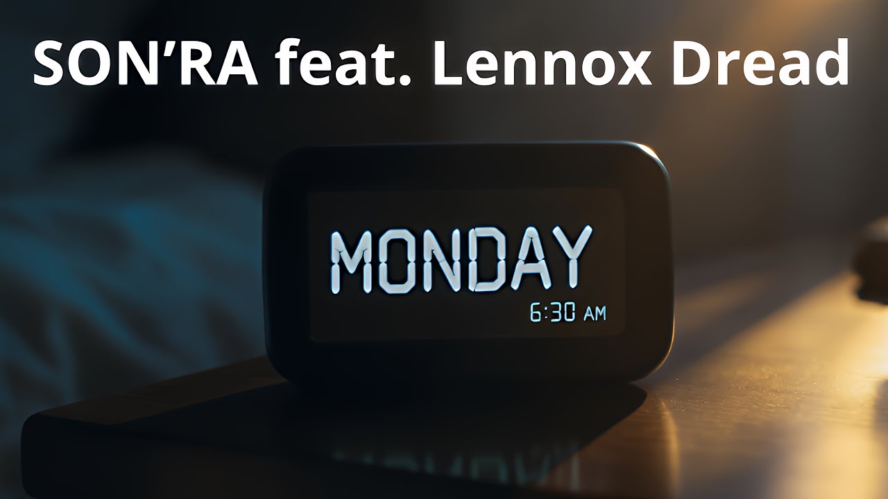 SON'RA feat. Lennox Dread - Monday