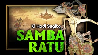 Download Lagu SAMBA  RATU - Ki hadi Sugito MP3