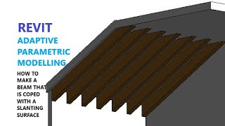 Revit  Adaptive Parametric Design Tutorial  (COPED BEAMS)
