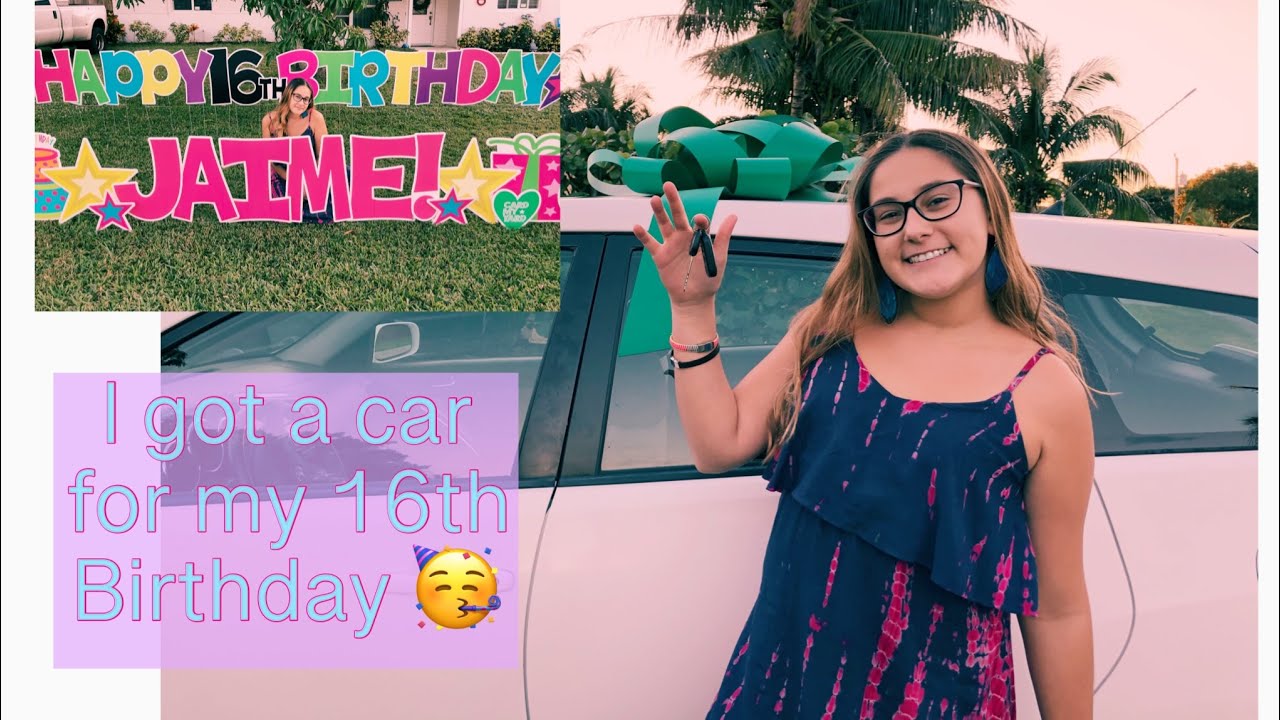 I GOT A CAR FOR MY 16TH BIRTHDAY!!!🥳🥳 - YouTube