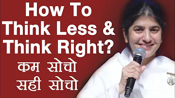 How To Think Less & Think Right?: Part 1: Subtitles English: BK Shivani