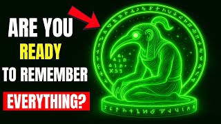 Thoth’s FORBIDDEN TECHNIQUE that makes your SOUL remember WHO YOU REALLY ARE