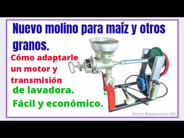 Nuevo molino de maíz, con motor y transmisión de lavadora de 2 tinas.  Fácil, económico y muy útil. 