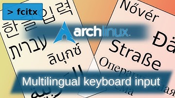 International language input (European + Asian) on Arch Linux: FCITX