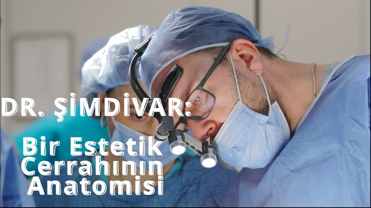 Dr. Niyazi Şimdivar: Bir Estetik Cerrahının Anatomisi