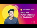 Pure functions in JavaScript 🔥 The right way | JavaScript Simplified