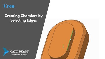 Creating Chamfers by Selecting Edges  - Creo
