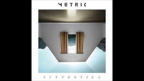 Metric - Speed the Collapse