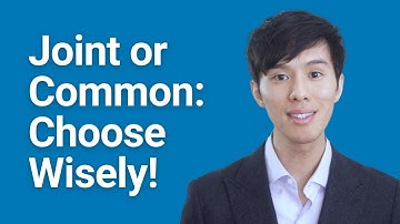 Joint Tenancy Vs. Tenancy In Common: Which Is Right For You?