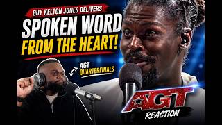 Guy Kelton Jones Delivers Spoken Word Straight From the HEART Quarterfinals AGT Reaction