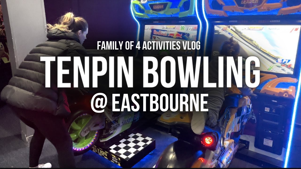 2h AT TENPIN BOWLING Eastbourne UK / ACTIVITIES FOR FAMILY OF 4 VLOG