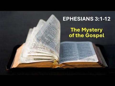Mystery of the Gospel - Ephesians 3 - YouTube