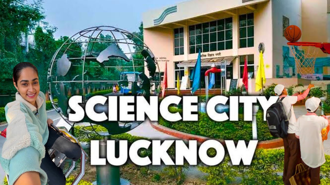 The Best Places to Visit in Lucknow | Regional Science City Lucknow @kavitakaparwan