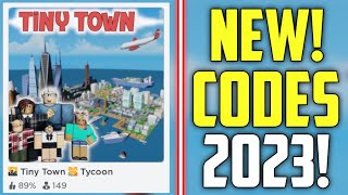 FUTURE CODES!! | *NEW* ROBLOX TINY TOWN TYCOON CODES 2023!