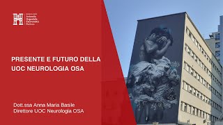 Presente e Futuro della UOC Neurologia OSA