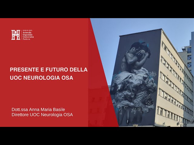 Presente e Futuro della UOC Neurologia OSA