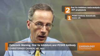 Cardiology Countdown Celecoxib Warning, Oral Xa Inhibitors And Pcsk9 Antibody