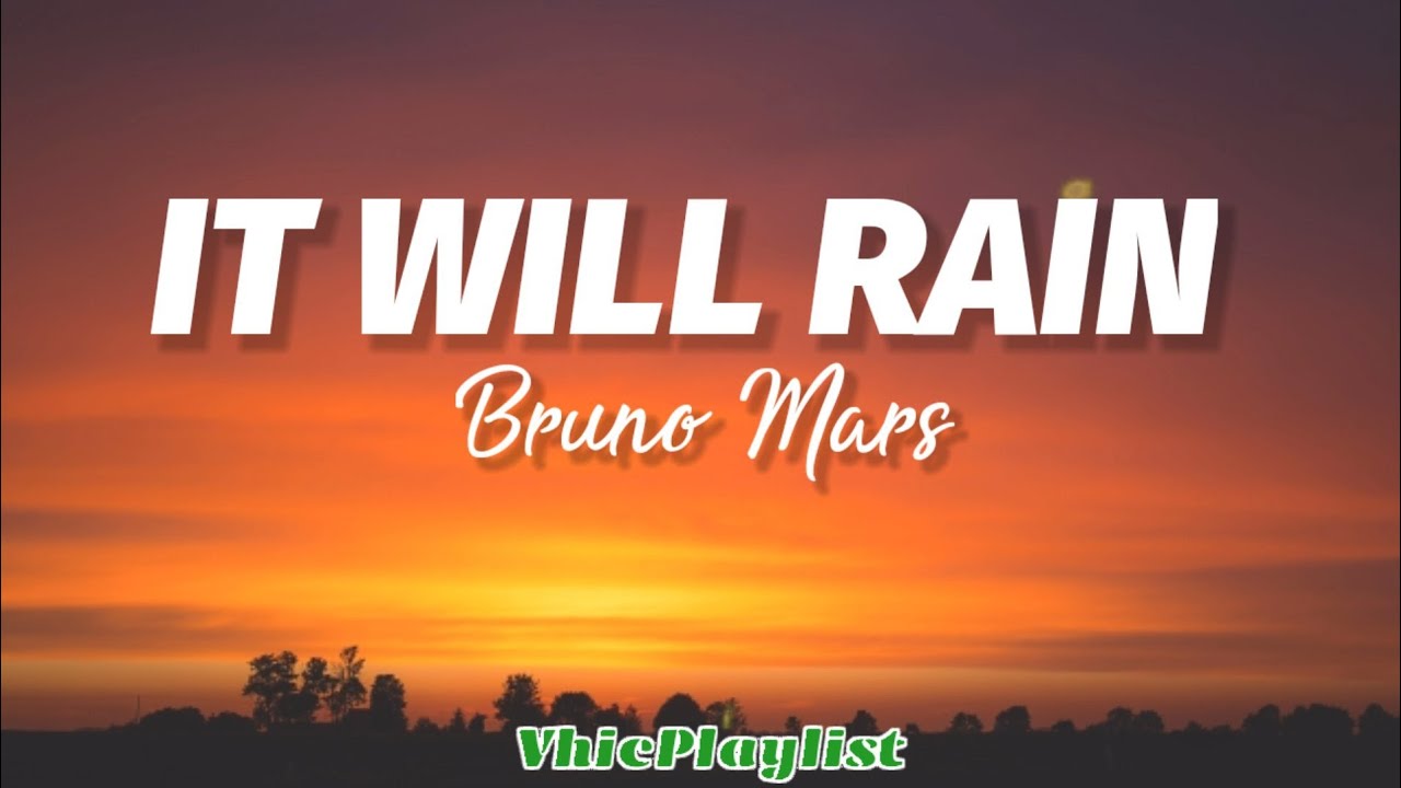 It Will Rain   Bruno Mars Lyrics